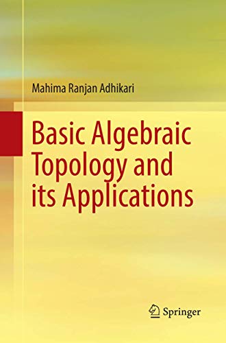 Basic Algebraic Topology and its Applications von Springer